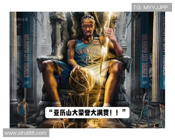 亚历山大狂砍50分零罚球雷霆逆袭卫冕冠军震惊全场 亚历山大狂砍50分零罚球雷霆逆袭卫冕冠军震惊全场